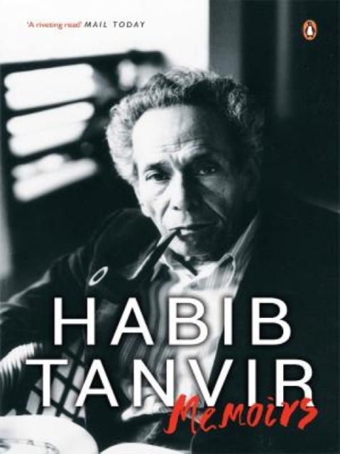Memoirs : Habib Tanveer, Paperback / softback Book