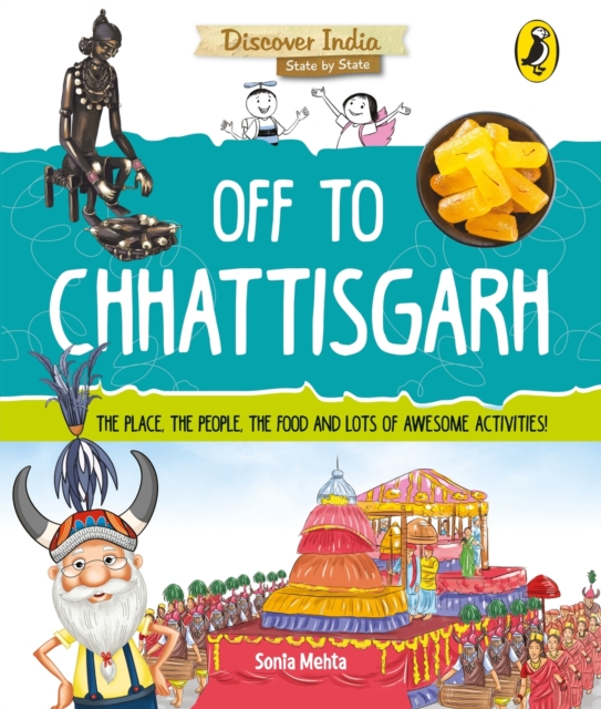 Off to Chhattisgarh (Discover India), Paperback / softback Book
