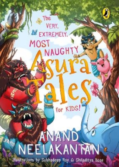 The Very, Extremely, Most Naughty Asura Tales for Kids, Paperback / softback Book