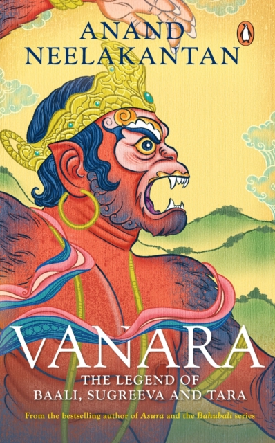 Vanara : The Legend of Baali, Sugreeva and Tara, Paperback / softback Book