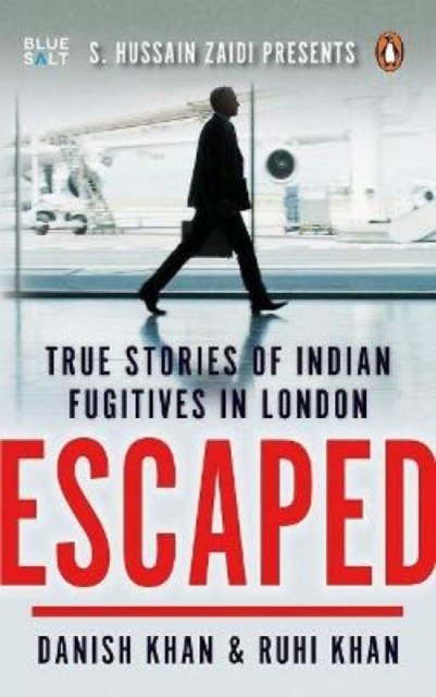 Escaped: : True Stories of Indian Fugitives in London, Paperback / softback Book