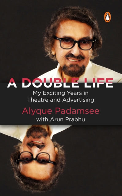 A Double Life : My Exciting Years in Theatre and Advertising, Paperback / softback Book