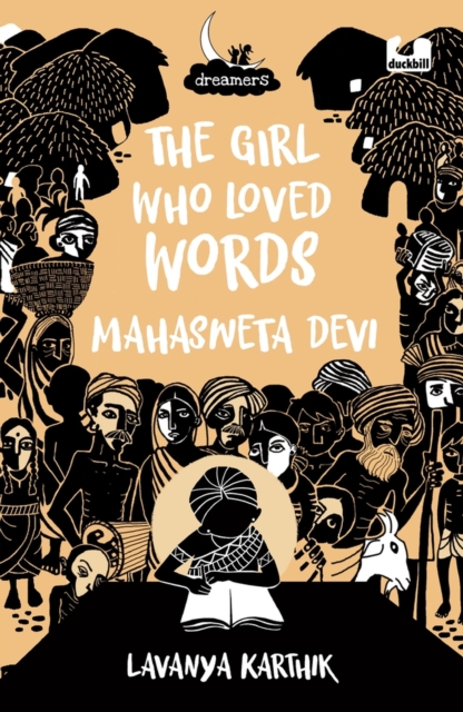 The Girl Who Loved Words: Mahashweta Devi (Dreamers Series), Paperback / softback Book