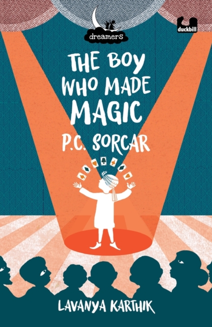 The Boy Who Made Magic: P C Sorcar (Dreamers Series), Paperback / softback Book