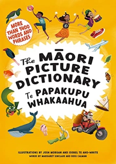 The Maori Picture Dictionary : Te Papakupu Whakaahua, Paperback / softback Book