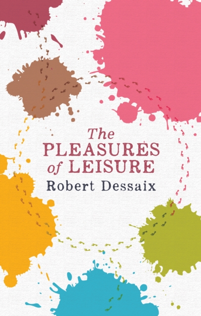 The Pleasures of Leisure, EPUB eBook