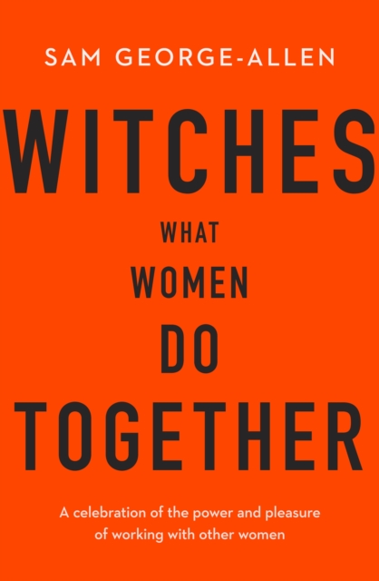 Witches : What Women Do Together, EPUB eBook