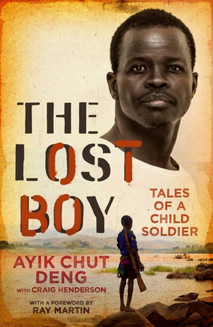 The Lost Boy : Tales of a child soldier, EPUB eBook