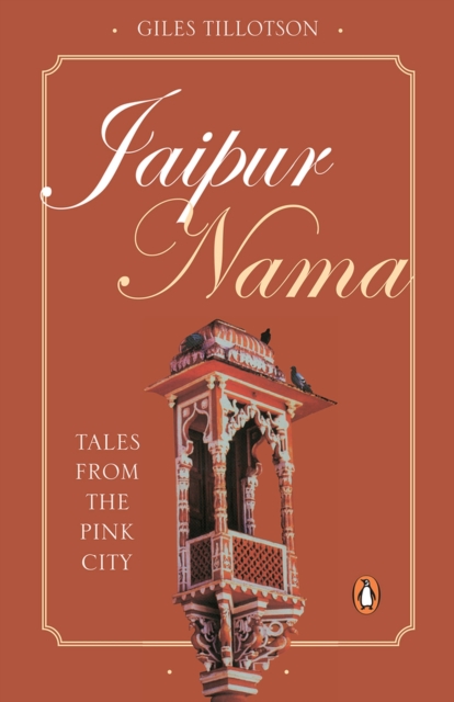 Jaipur Nama : Tales From The Pink City, Paperback / softback Book