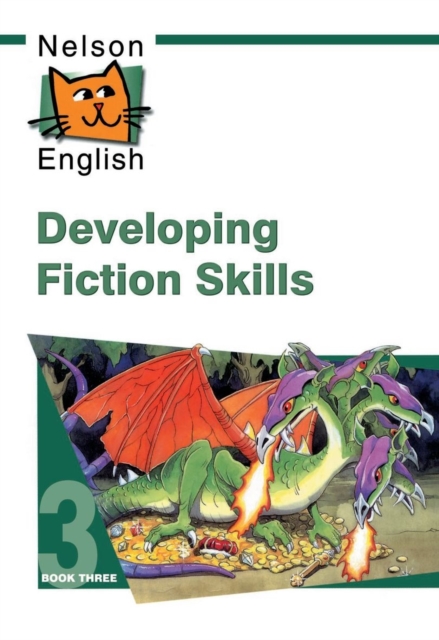 Nelson English - Book 3 Developing Fiction Skills, Paperback Book