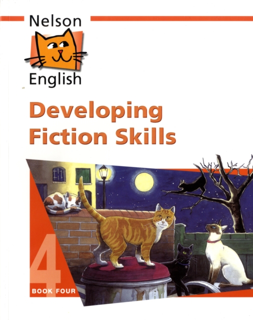 Nelson English - Book 4 Developing Fiction Skills, Paperback Book