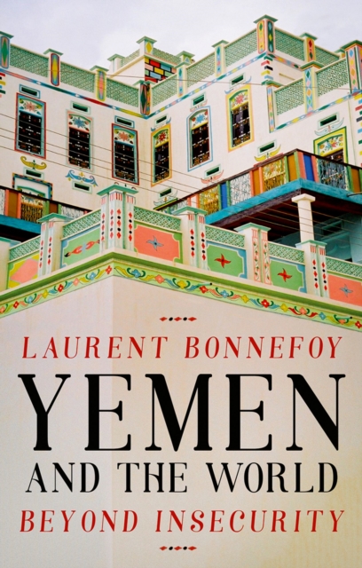 Yemen and the World : Beyond Insecurity, EPUB eBook