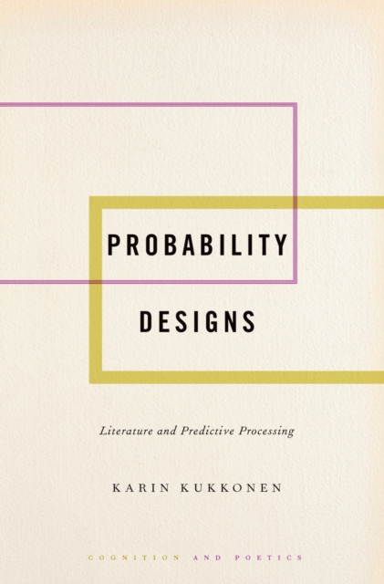 Probability Designs : Literature and Predictive Processing, EPUB eBook