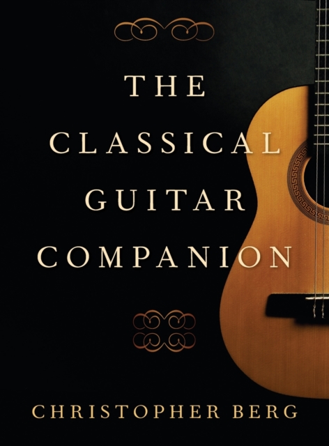 The Classical Guitar Companion, Hardback Book