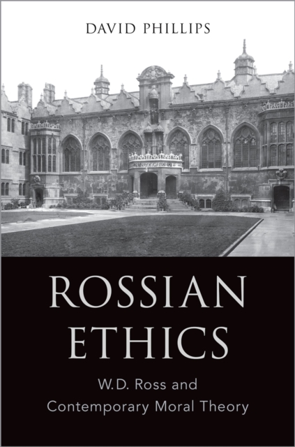 Rossian Ethics : W.D. Ross and Contemporary Moral Theory, EPUB eBook
