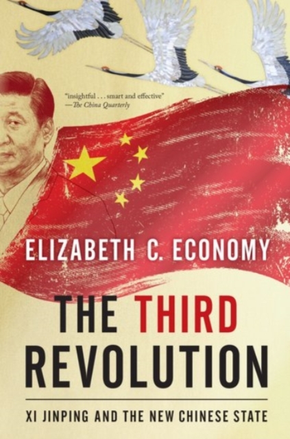 The Third Revolution : Xi Jinping and the New Chinese State, Paperback / softback Book