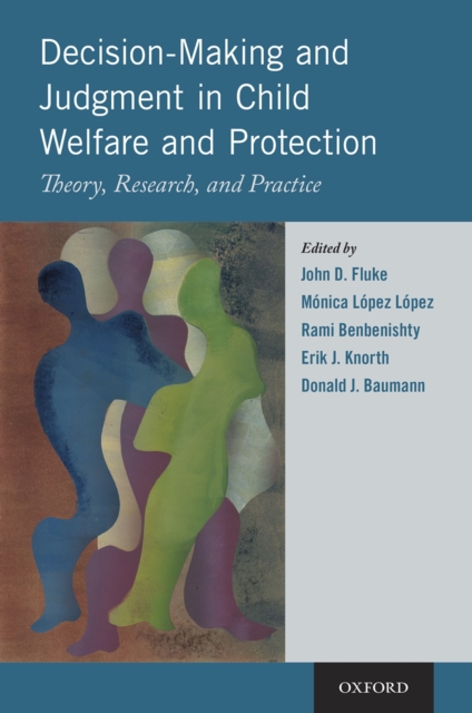 Decision-Making and Judgment in Child Welfare and Protection : Theory, Research, and Practice, EPUB eBook