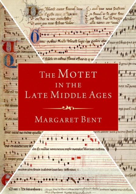 The Motet in the Late Middle Ages, EPUB eBook