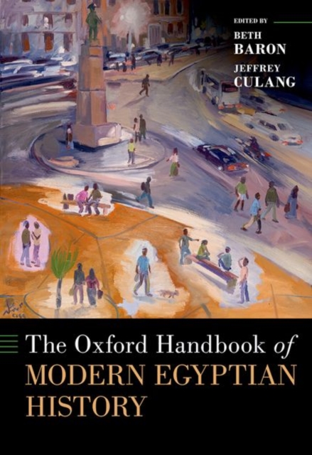 The Oxford Handbook of Modern Egyptian History, Hardback Book