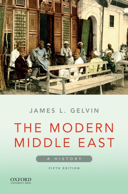 The Modern Middle East : A History, EPUB eBook