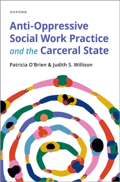 Anti-Oppressive Social Work Practice and the Carceral State, PDF eBook