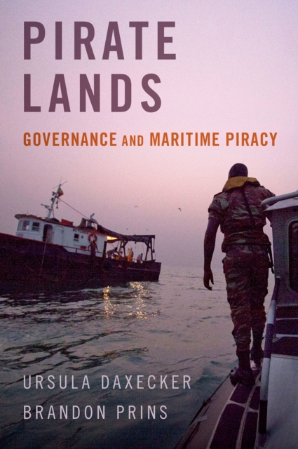 Pirate Lands : Governance and Maritime Piracy, PDF eBook
