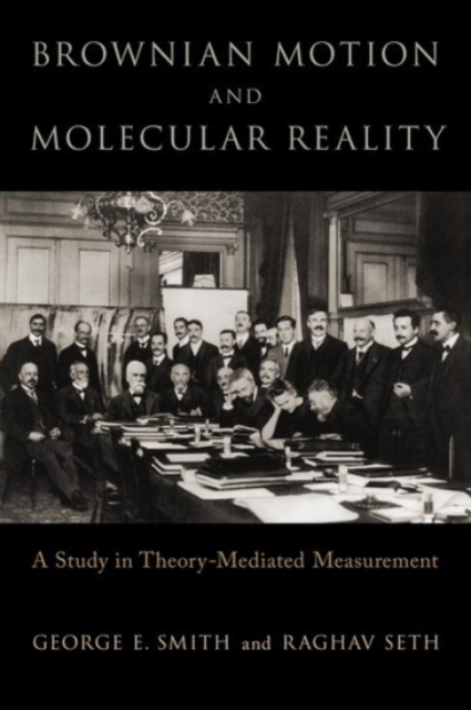 Brownian Motion and Molecular Reality, Hardback Book
