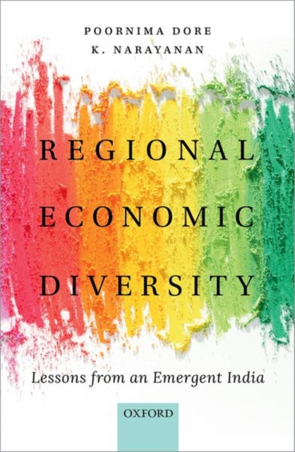 Regional Economic Diversity : Lessons from an Emergent India, Hardback Book