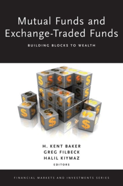 Mutual Funds and Exchange-Traded Funds : Building Blocks to Wealth, Hardback Book