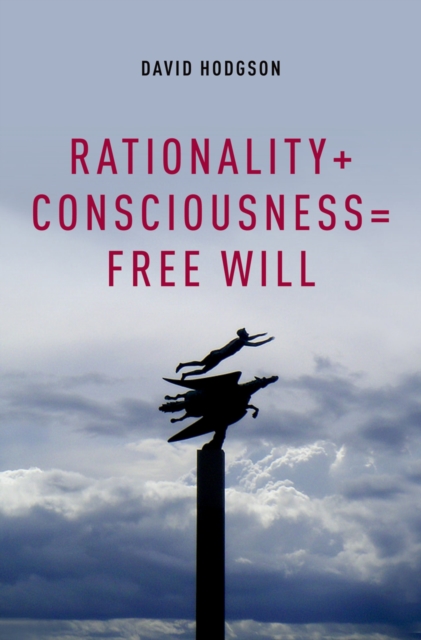 Rationality + Consciousness = Free Will, EPUB eBook