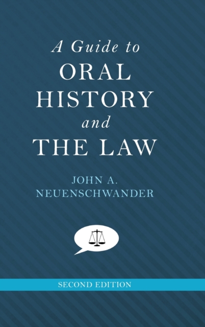 A Guide to Oral History and the Law, Hardback Book