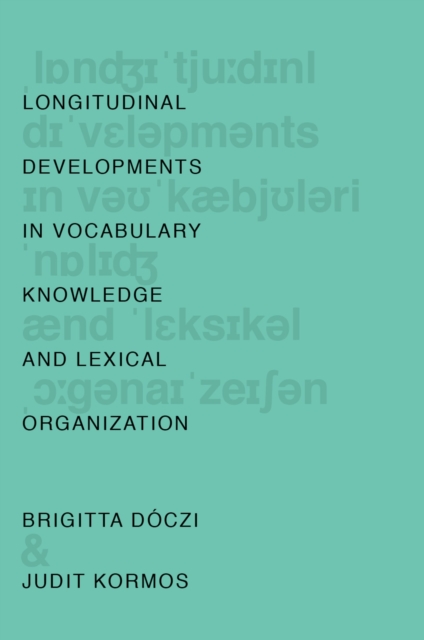 Longitudinal Developments in Vocabulary Knowledge and Lexical Organization, PDF eBook