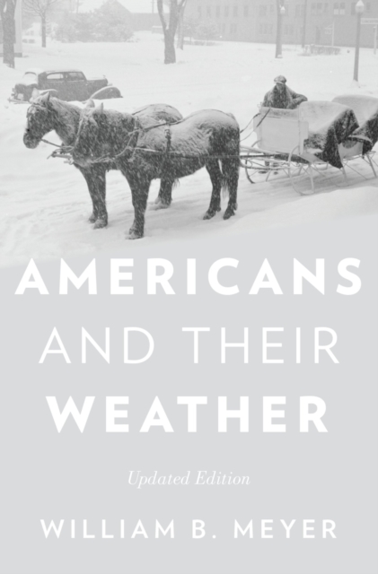 Americans and Their Weather : Updated Edition, EPUB eBook