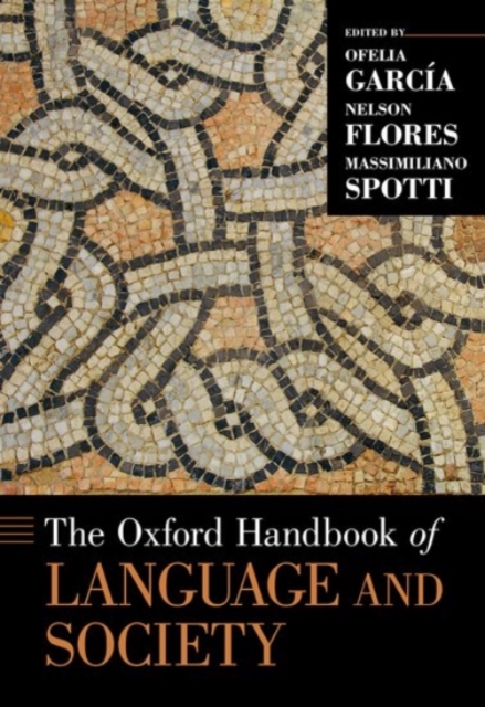 The Oxford Handbook of Language and Society, Hardback Book