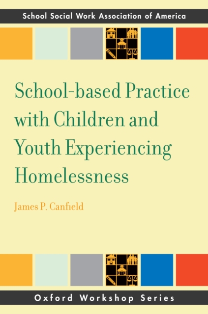 School-based Practice with Children and Youth Experiencing Homelessness, PDF eBook