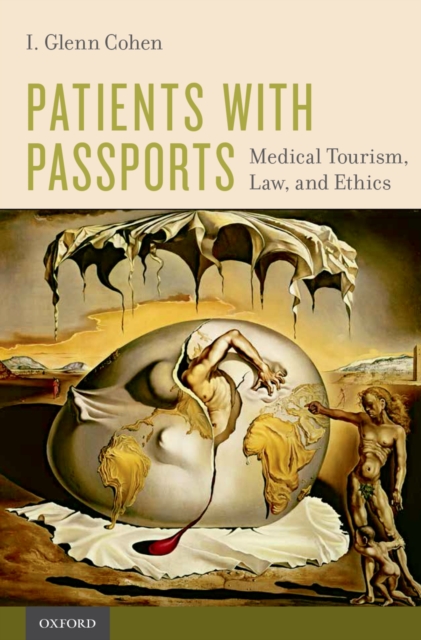 Patients with Passports : Medical Tourism, Law, and Ethics, EPUB eBook