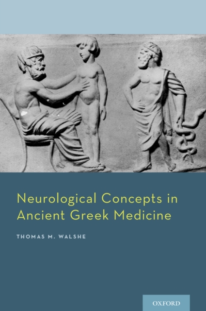 Neurological Concepts in Ancient Greek Medicine, PDF eBook