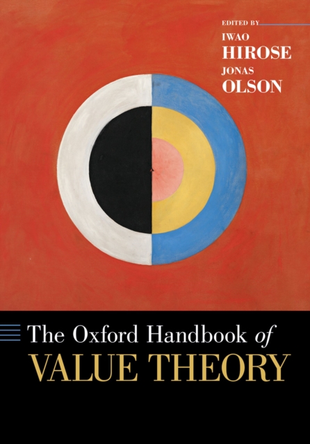 The Oxford Handbook of Value Theory, PDF eBook