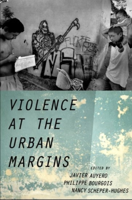 Violence at the Urban Margins, Paperback / softback Book