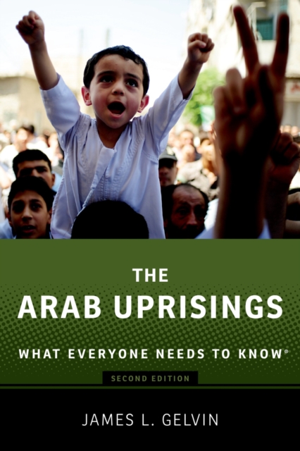 The Arab Uprisings : What Everyone Needs to Know(R), EPUB eBook