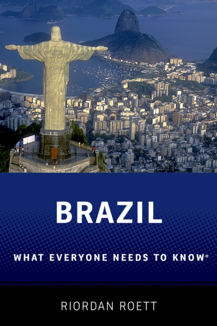 Brazil : What Everyone Needs to Know?, PDF eBook
