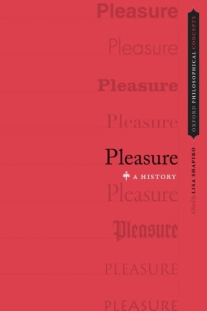 Pleasure : A History, Paperback / softback Book