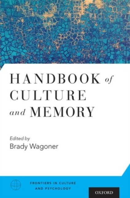 Handbook of Culture and Memory, Paperback / softback Book