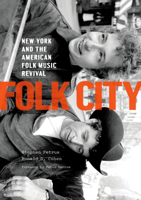 Folk City : New York and the American Folk Music Revival, EPUB eBook
