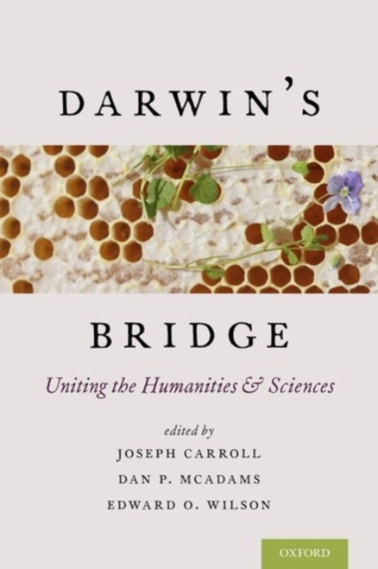 Darwin's Bridge : Uniting the Humanities and Sciences, Hardback Book