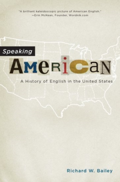 Speaking American : A History of English in the United States, Paperback / softback Book