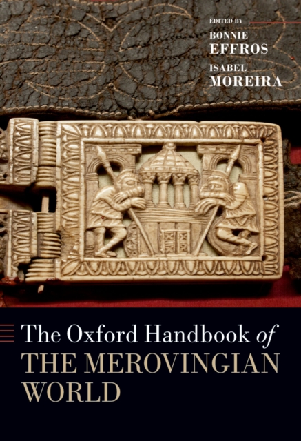 The Oxford Handbook of the Merovingian World, PDF eBook