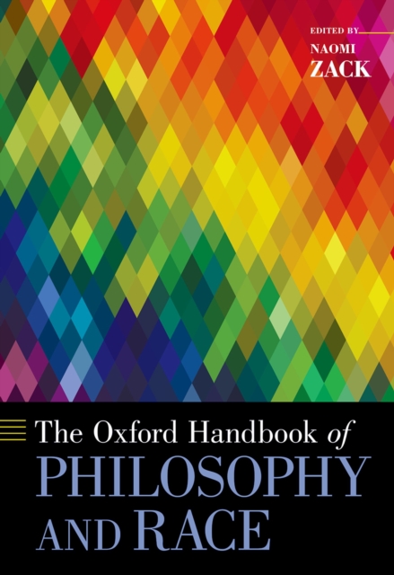 The Oxford Handbook of Philosophy and Race, PDF eBook