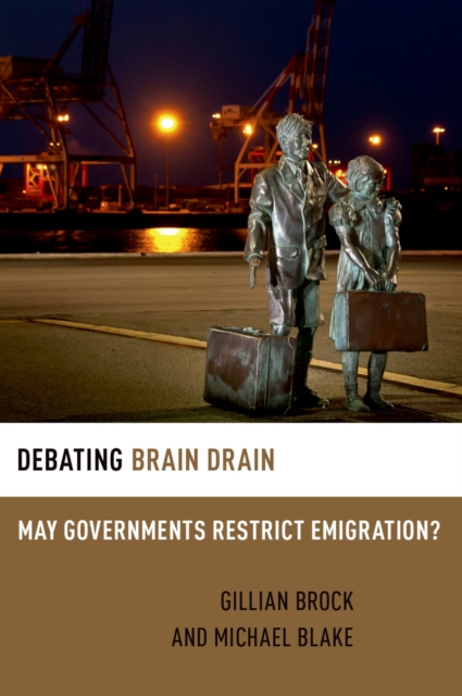 Debating Brain Drain : May Governments Restrict Emigration?, EPUB eBook