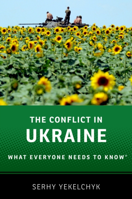 The Conflict in Ukraine : What Everyone Needs to Know(R), EPUB eBook